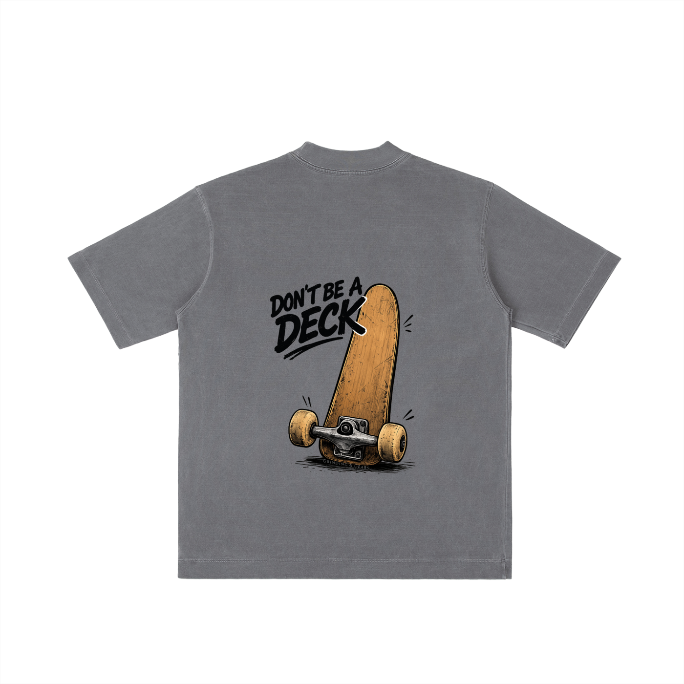Dont be a DECK T-shirt