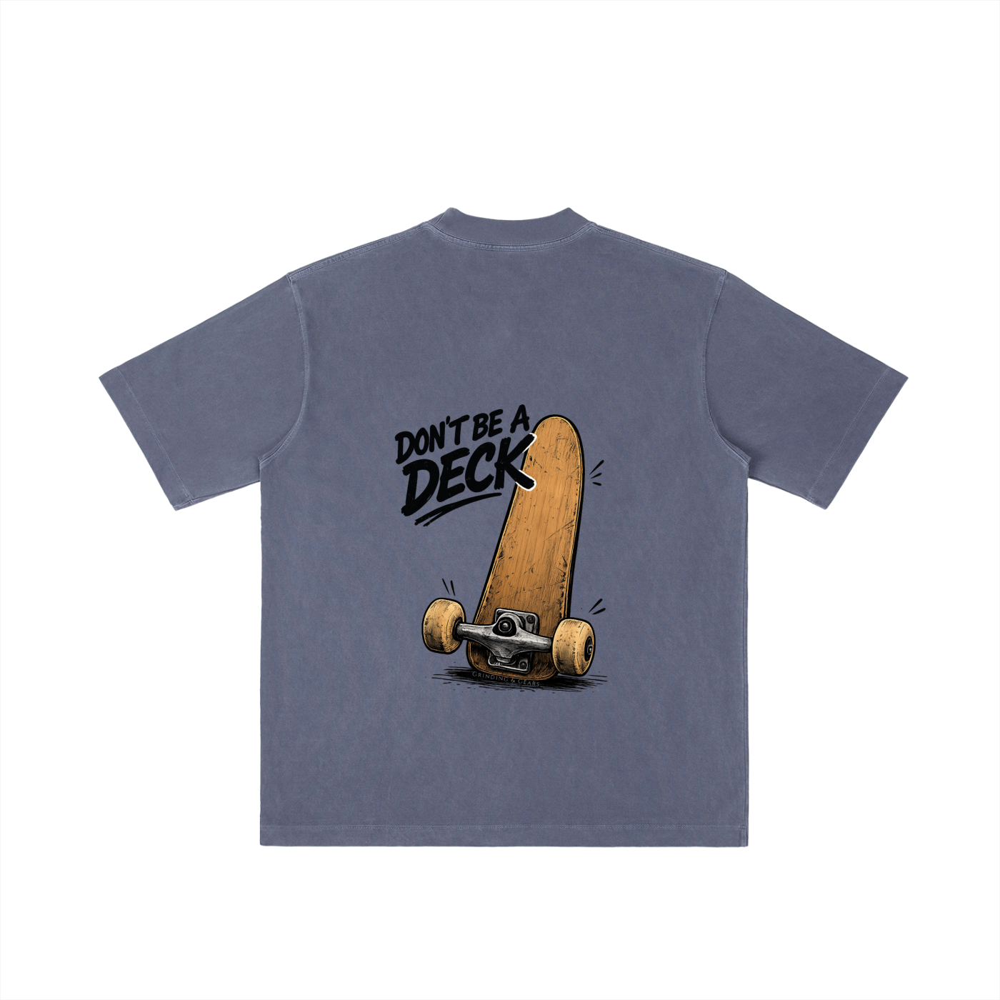 Dont be a DECK T-shirt